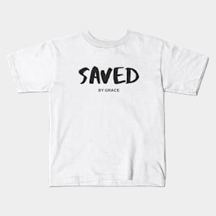 Saved by Grace - Christian Apparel Kids T-Shirt